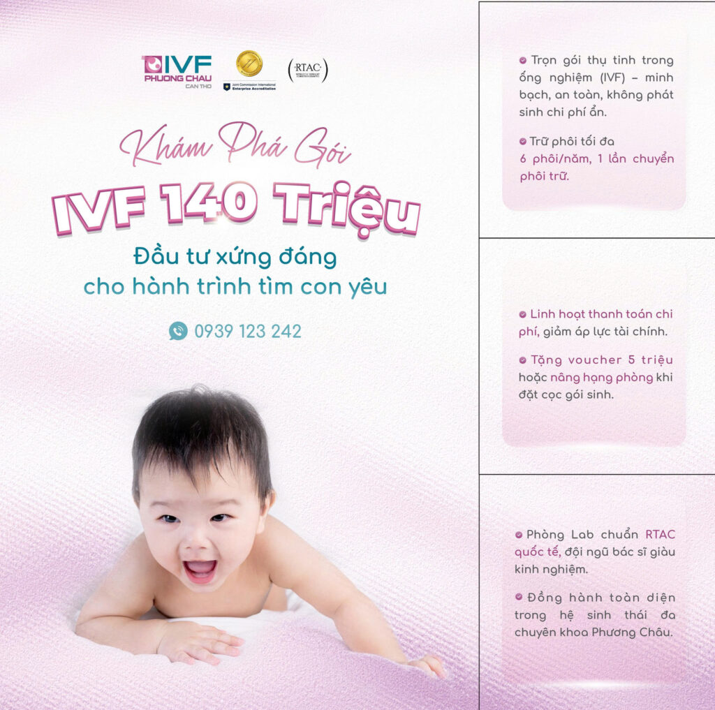 Gói IVF 140 triệu – Đầu tư xứng đáng cho hành trình tìm con yêu