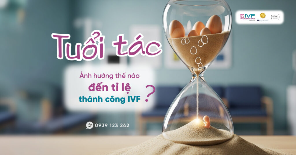 Tuổi tác và tỉ lệ thành công IVF: Góc nhìn chuyên môn từ bác sĩ hỗ trợ sinh sản