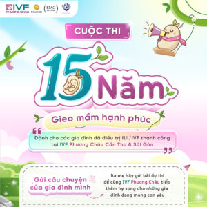 Phát Động Cuộc Thi "15 Năm Gieo Mầm Hạnh Phúc"